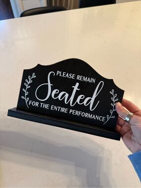 Hobby Lobby Black and White 'Please Remain Seated' Tabletop Sign